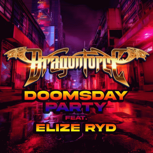 DragonForce : Doomsday Party (ft. Elize Ryd)